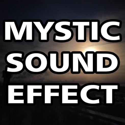 Mystic Sound Effect
